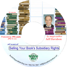 selling your book's subsidiary rights, getting your book published. selling your book's subsidiary rights, getting your book published.